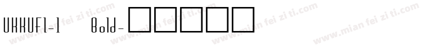 UKKUFI-1 Bold字体转换